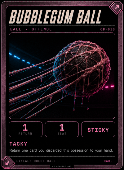 Bubblegum Ball, Ball · Offense